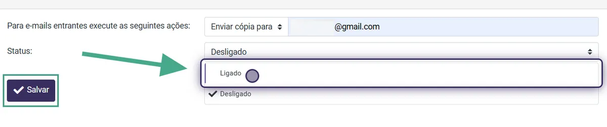 Em "Status" selecione "Ligado" e clique em "Salvar".